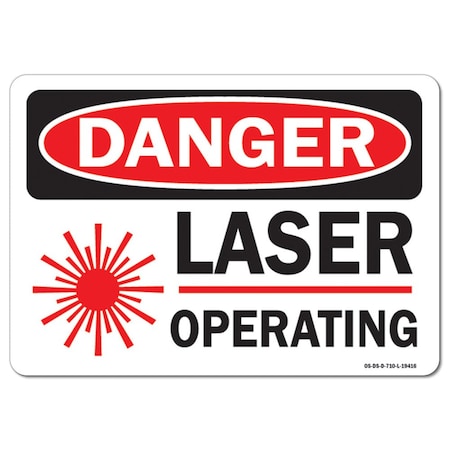 Signmission OSHA Danger Sign, Laser Operating W/ Graphic, 14in X 10in Aluminum, 14" W, 10" H, Landscape OS-DS-A-1014-L-19416